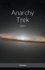 Anarchy Trek - Season 1 Cover Image