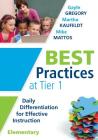 Best Practices at Tier 1 [Elementary]: Daily Differentiation for Effective Instruction, Elementary Cover Image
