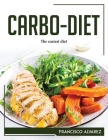 Carbo-Diet: The easiest diet Cover Image
