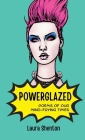 Powerglazed By Laura Shenton Cover Image