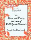 The Peace and Plenty Journal of Well-Spent Moments Cover Image