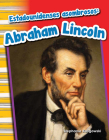 Estadounidenses asombrosos: Abraham Lincoln (Social Studies: Informational Text) Cover Image