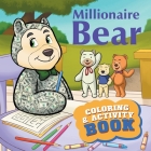 Millionaire Bear Coloring & Activity Book Cover Image