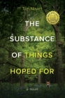 Substance of Things Hoped For By Tom Noyes Cover Image