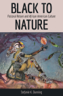 Black to Nature: Pastoral Return and African American Culture Cover Image