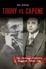 Touhy vs. Capone: The Chicago Outfit's Biggest Frame Job (True Crime) By Don Herion Cover Image