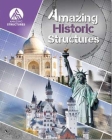 Amazing Historic Structures (Amazing Structures) Cover Image