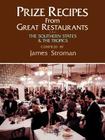 Prize Recipes from Great Restaurants: The Southern States & the Tropics By James Stroman (Compiled by) Cover Image