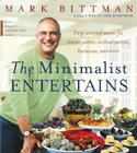 The Minimalist Entertains By Mark Bittman Cover Image