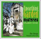 Unearthing Garden Mysteries: Experiments for Kids Cover Image