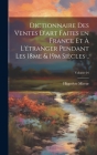 Dictionnaire des ventes d'art faites en France et à l'étranger pendant les 18me & 19m siècles ..; Volume 04 Cover Image