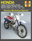 Honda XR50, XR70R, XR80R, XR100R, CRF50F, CRF70F, CRF80F, CRF100F: 1985 thru 2020 – 49cc - 71cc - 80cc - 99cc (Owners' Workshop Manual) By Editors of Haynes Manuals Cover Image