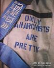 The Early Days of the Sex Pistols: Only Anarchists Are Pretty Cover Image