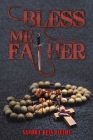 Bless Me Father Cover Image