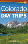 Colorado Day Trips by Theme Cover Image