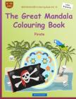 BROCKHAUSEN Colouring Book Vol. 13 - The Great Mandala Colouring Book: Pirate Cover Image