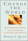 Change the World: How Ordinary People Can Accomplish Extraordinary Things Cover Image