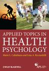Applied Topics in Health Psych By Marie Louise Caltabiano, Lina Ricciardelli Cover Image
