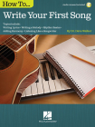 How to Write Your First Song: Audio Access Included! By Dave Walker Cover Image