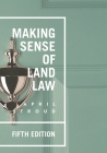 Making Sense of Land Law By April Stroud Cover Image