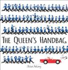 The Queen's Handbag By Steve Antony, Steve Antony (Illustrator) Cover Image