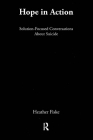 Hope in Action: Solution-Focused Conversations about Suicide By Heather Fiske Cover Image
