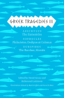 Greek Tragedies 3: Aeschylus: The Eumenides; Sophocles: Philoctetes, Oedipus at Colonus; Euripides: The Bacchae, Alcestis (The Complete Greek Tragedies #3) By Mark Griffith (Editor), Glenn W. Most (Editor), David Grene (Editor), Richmond Lattimore (Editor) Cover Image