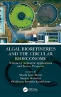Algal Biorefineries and the Circular Bioeconomy: Industrial Applications and Future Prospects Cover Image