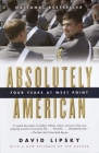 Absolutely American: Four Years at West Point Cover Image