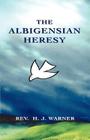 The Albigensian Heresy Cover Image
