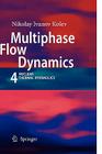 Multiphase Flow Dynamics 4: Nuclear Thermal Hydraulics Cover Image