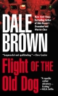 Flight of the Old Dog (Patrick McLanahan Series #1) By Dale Brown Cover Image