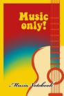 Music Noteboook: Music Only By MM Music Sheet Cover Image