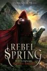 Rebel Spring: A Falling Kingdoms Novel By Morgan Rhodes Cover Image