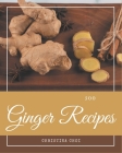500 Ginger Recipes: The Best Ginger Cookbook on Earth By Christina Choi Cover Image