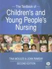 The Textbook of Children's and Young People's Nursing By Tina Moules, Joan Ramsay Cover Image