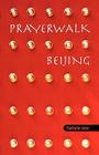 PrayerWalk Beijing By Nathalie Jeter Cover Image