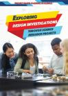 Exploring Design Investigations Through Science Research Projects Cover Image