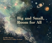Big and Small, Room for All By Jo Ellen Bogart, Gillian Newland (Illustrator) Cover Image