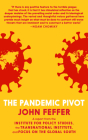 The Pandemic Pivot By John Feffer Cover Image