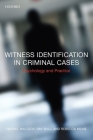 Witness Identification in Criminal Cases: Psychology and Practice By Rachel Wilcock, Ray Bull, Rebecca Milne Cover Image