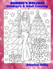 BARBIE'S HOLIDAY Children's and Adult Coloring Book: BARBIE'S HOLIDAY Children's and Adult Coloring Book Cover Image