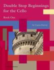 Double Stop Beginnings for the Cello, Book One Cover Image