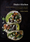 Diala's Kitchen: Plant-Forward and Pescatarian Recipes Inspired by Home and Travel By Diala Canelo Cover Image