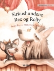 Sirkushundene Rex og Rolly: Norwegian Edition of Circus Dogs Roscoe and Rolly By Tuula Pere, Francesco Orazzini (Illustrator), Lisbeth Doré (Translator) Cover Image