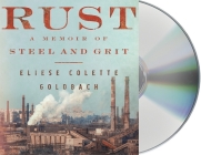 Rust: A Memoir of Steel and Grit Cover Image