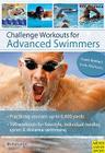 Challenge Workouts for Advanced Swimmers Cover Image