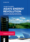 Asia's Energy Revolution: China's Role and New Opportunities as Markets Transform and Digitalise Cover Image
