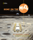Home on the Moon: Living on a Space Frontier By Marianne Dyson Cover Image
