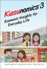 Kiasunomics 3: Economic Insights for Everyday Life Cover Image